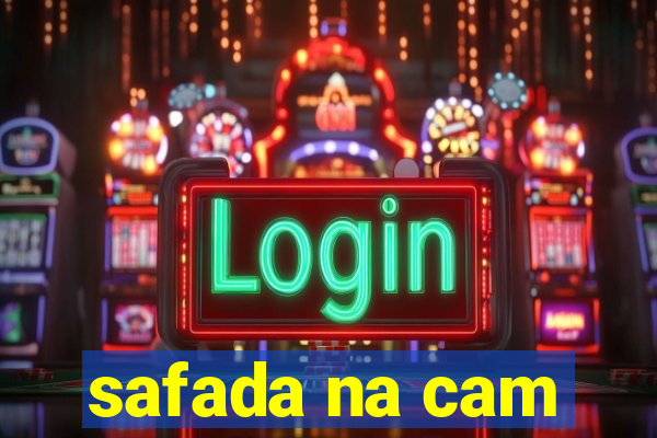safada na cam